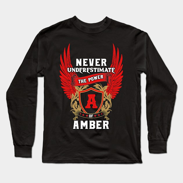 Never Underestimate The Power Amber - Amber First Name Tshirt Funny Gifts Long Sleeve T-Shirt by dmitriytewzir